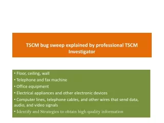 tscm bug sweep explained by professional tscm investigator