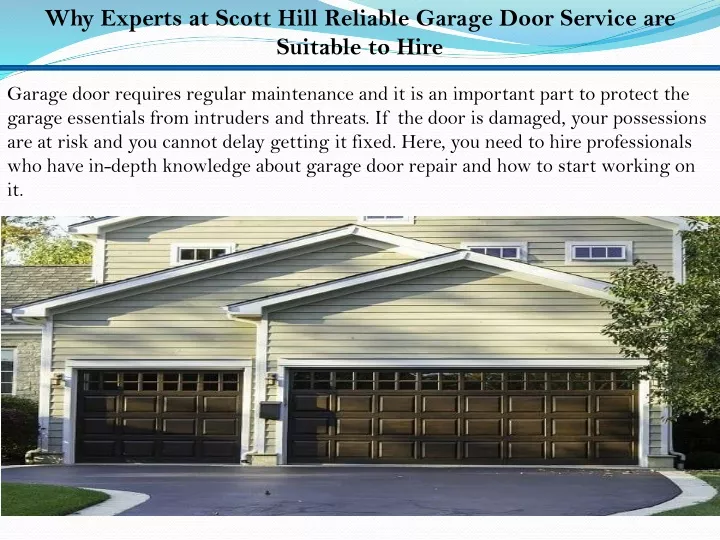 why experts at scott hill reliable garage door