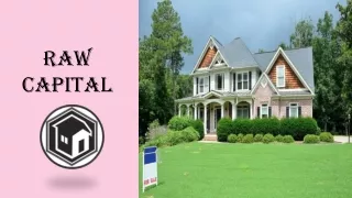 We Buy Homes in Any Condition | Raw Capital