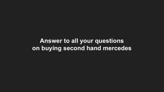 answer to all your questions on buying second