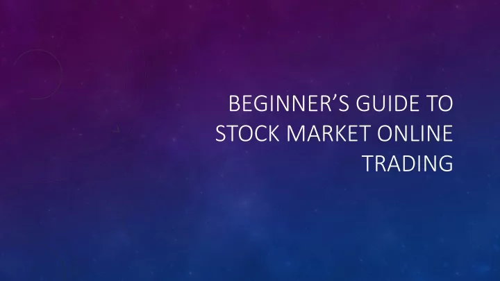 beginner s guide to stock market online trading