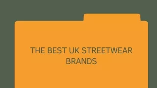 The Best UK Streetwear Brands