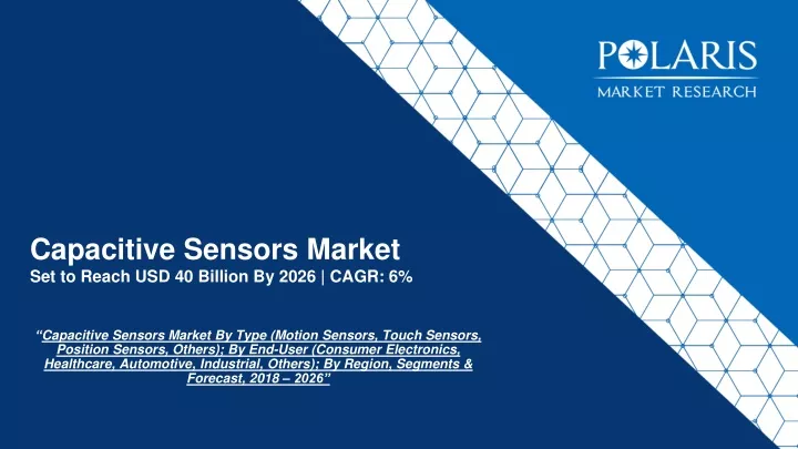 capacitive sensors market set to reach usd 40 billion by 2026 cagr 6