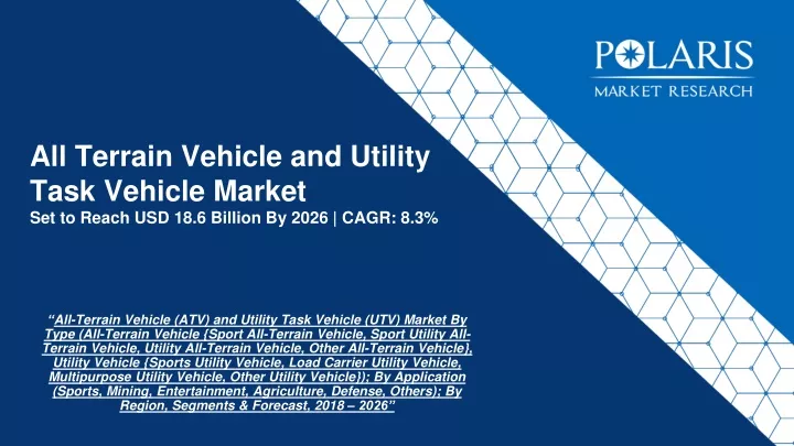 all terrain vehicle and utility task vehicle market set to reach usd 18 6 billion by 2026 cagr 8 3