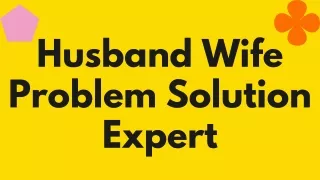 Husband Wife Problem Solution Expert