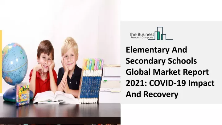 elementary and secondary schools global market