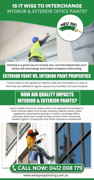 IS IT WISE TO INTERCHANGE INTERIOR & EXTERIOR OFFICE PAINTS