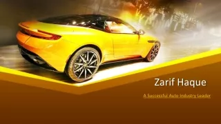 Zarif Haque | Worked In Automotive Industry
