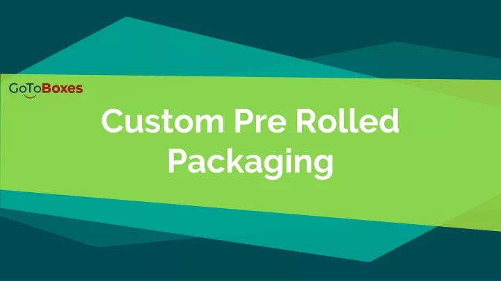 custom pre rolled packaging