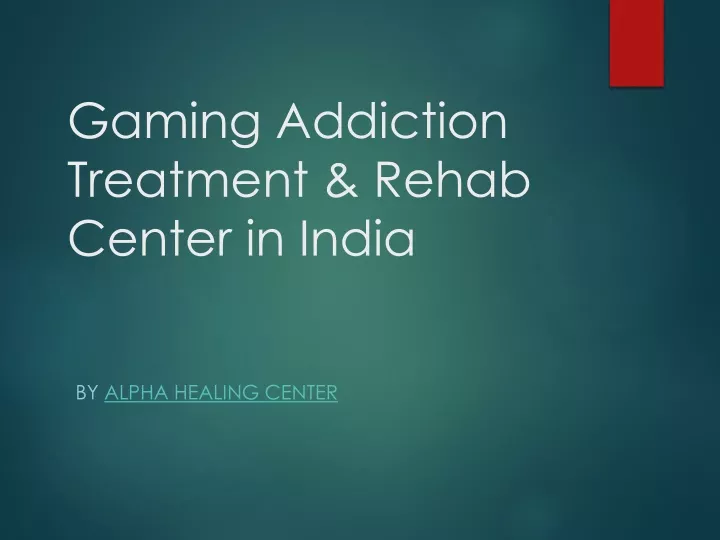 gaming addiction treatment rehab center in india