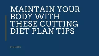 Maintain Your Body With These Cutting Diet Plan Tips