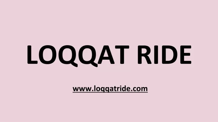 loqqat ride