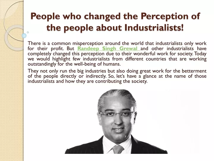 people who changed the perception of the people about industrialists