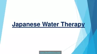 Improve Your Health And Digestive System By Taking Japanese Water Therapy