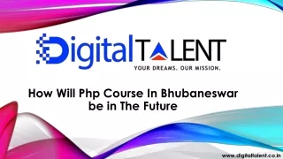 how will php course in bhubaneswar be in the future