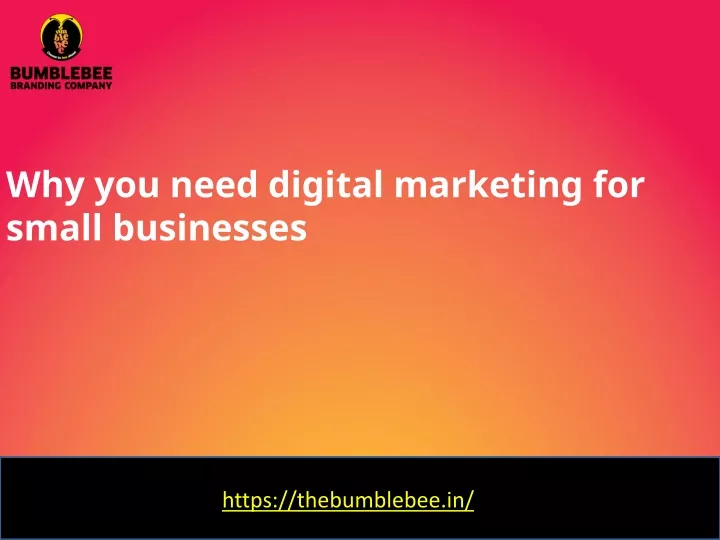 why you need digital marketing for small businesses