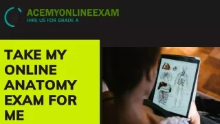 Take My Online Anatomy Exam For Me