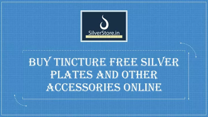 buy tincture free silver plates and other accessories online