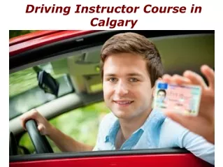 Driving Instructor Course in Calgary