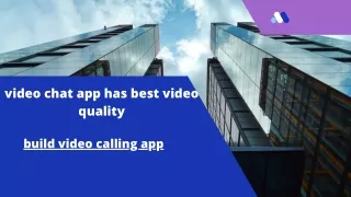 video chat app has best video quality