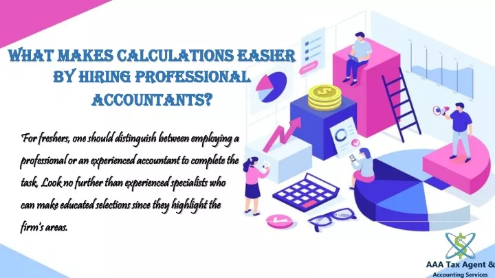 what makes calculations easier by hiring
