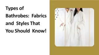 Types of Bathrobes Fabrics and Styles That You Should Know!