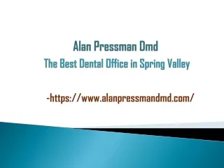 Alan Pressman Dmd - The Best Dental Office in Spring Valley