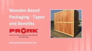 Wooden Based Packaging - Types and Benefits