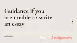 Guidance if you are unable to write an essay