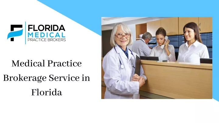 medical practice brokerage service in florida