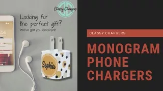 Buy Monogram Phone Chargers Online - Classy Chargers