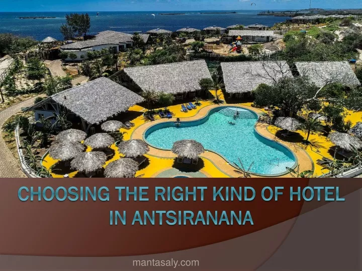 choosing the right kind of hotel in antsiranana