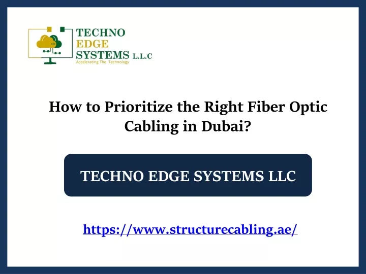 how to prioritize the right fiber optic cabling