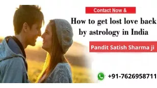 How To Get Lost Ex Love Back By Vashikaran mantra a breakup -  91-7626958711