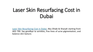Laser Skin Resurfacing Cost in Dubai