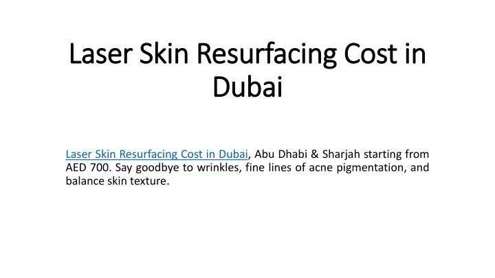 laser skin resurfacing cost in dubai