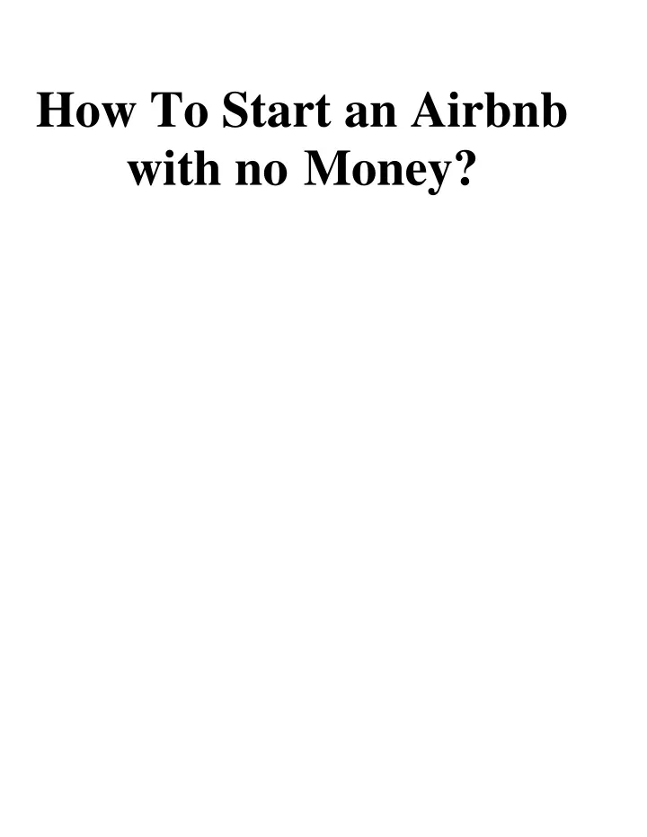 how to start an airbnb with no money