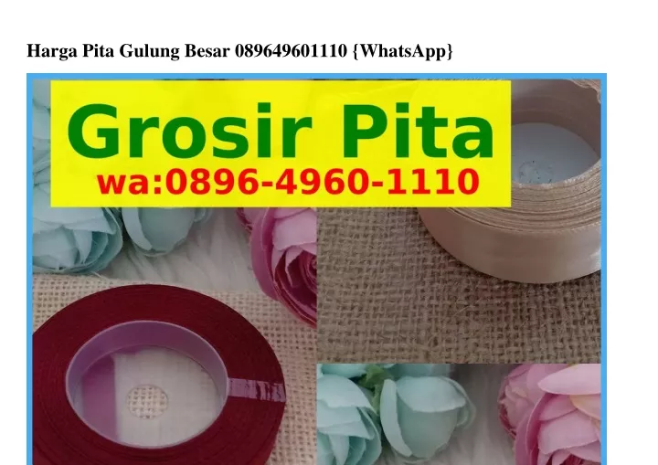 harga pita gulung besar 089649601110 whatsapp