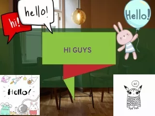 hi guys