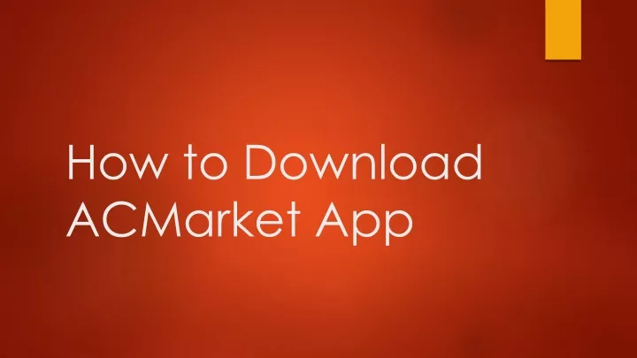 how to download acmarket app