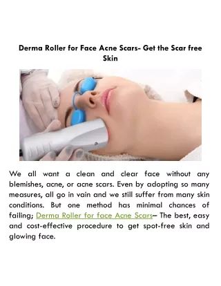Derma Roller for Face Acne Scars- Get the Scar free Skin