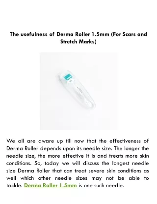 The usefulness of Derma Roller 1.5mm (For Scars and Stretch Marks)