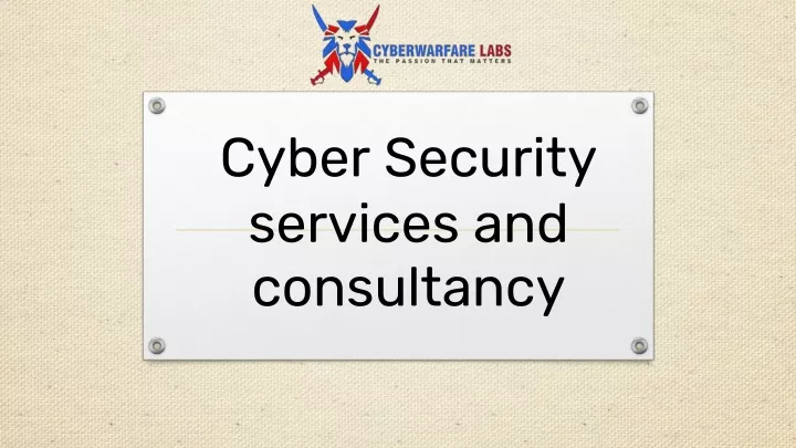 cyber security services and consultancy