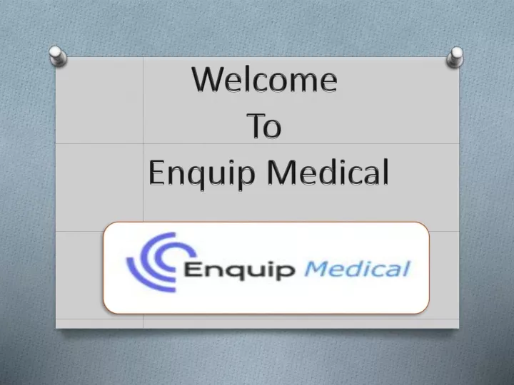 welcome to enquip medical
