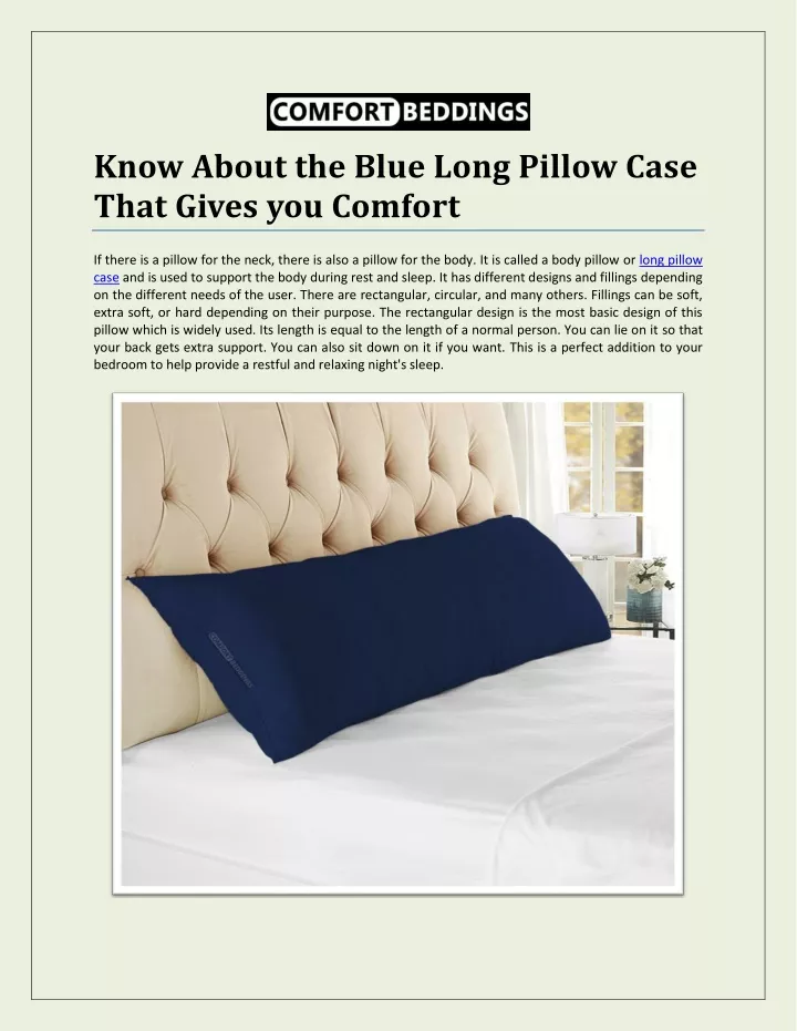 know about the blue long pillow case that gives