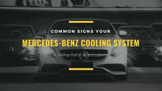 Common Signs Your Mercedes-Benz Cooling System Is Going Out in Birmingham