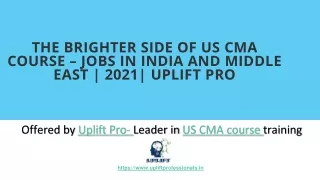 The brighter side of US CMA course – Jobs in India and Middle East - Uplift Pro
