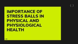 Importance of Stress balls in Physical and Physiological Health
