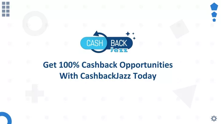 get 100 cashback opportunities with cashbackjazz