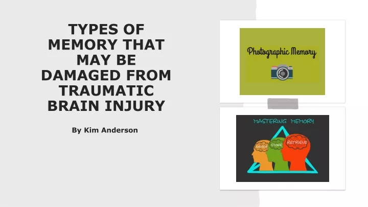 types of memory that may be damaged from traumatic brain injury